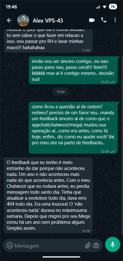 depoimento no WhatsApp: depois que migrei pro Mega estou há um ano sem problema algum, simples assim